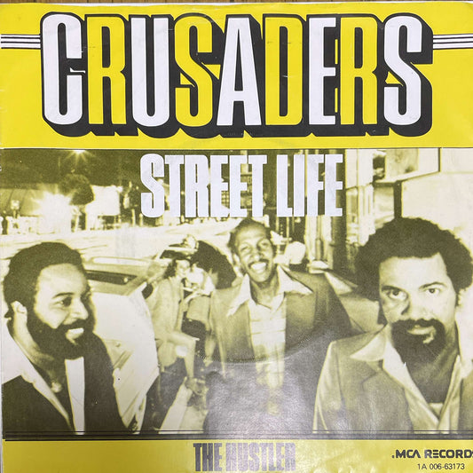 Crusaders – Street Life ( MCA Records Netherlands ‎) 45 PS