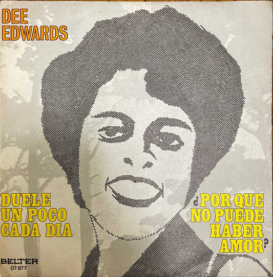 Dee Edwards - Why Can't There Be Love / Hurt A Little Every Day ( Belter ) 45