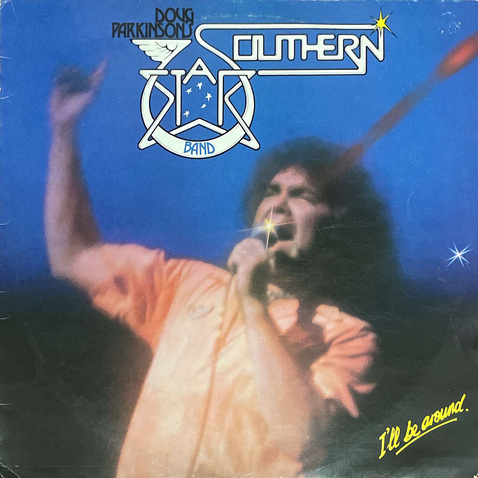 Doug Parkinson's Southern Star Band – I'll Be Around ( Southern Star Records )