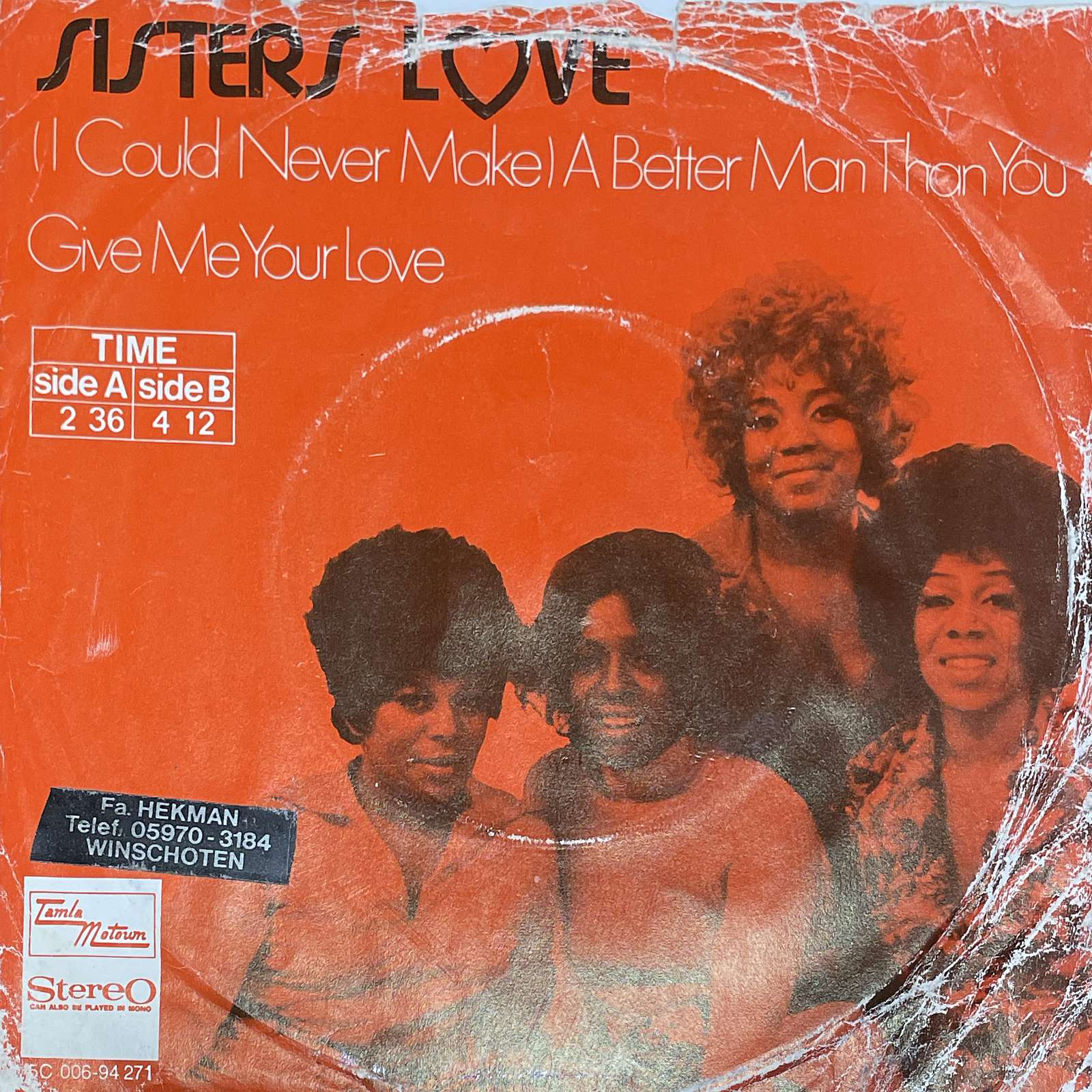 Sisters Love - Give Me Your Love / (I Could Never Make) A Better Man Than You ( Tamla Motown Netherlands ) 45 PS