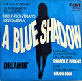Romolo Grano / Gianni Oddi – A Blue Shadow / Dreamin' ( RCA ) 45 PS