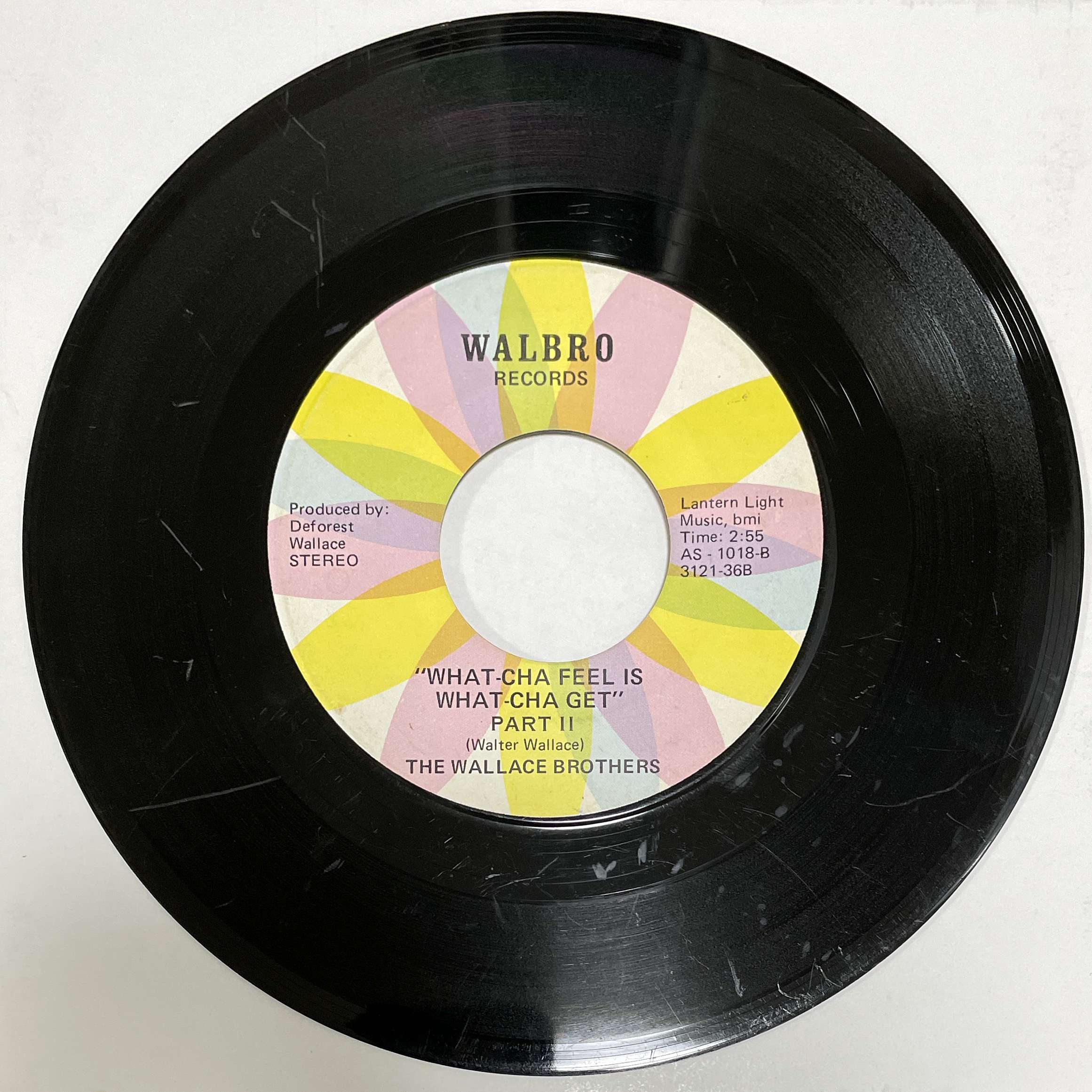 The Wallace Brothers – What-Cha Feel Is What-Cha Get ( Walbro Records ) 45