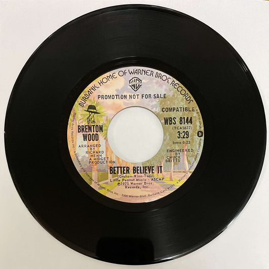 Brenton Wood – Better Believe It / It Only Make Me Want It More ( Warner Bros. Records ) 45