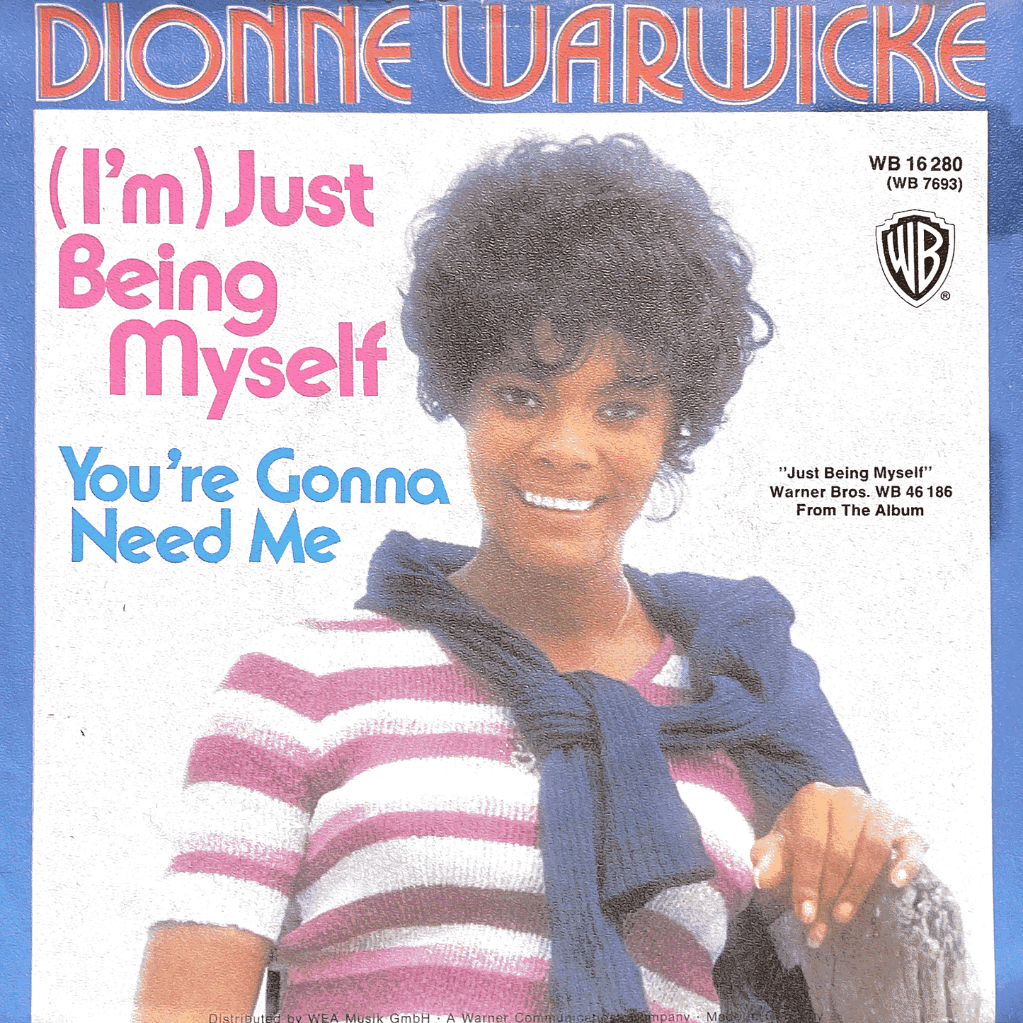 Dionne Warwicke – You're Gonna Need Me / (I'm) Just Being Myself ( Warner Bros. Records Germany ) 45