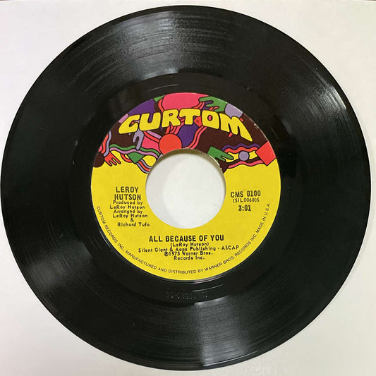 Leroy Hutson ‎– All Because Of You ( Curtom ) 45