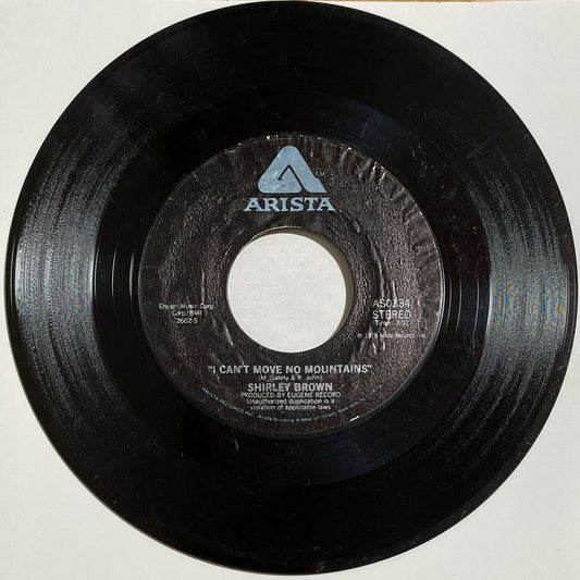 Shirley Brown ‎– I Can't Move No Mountains / Honey Babe ( Arista )