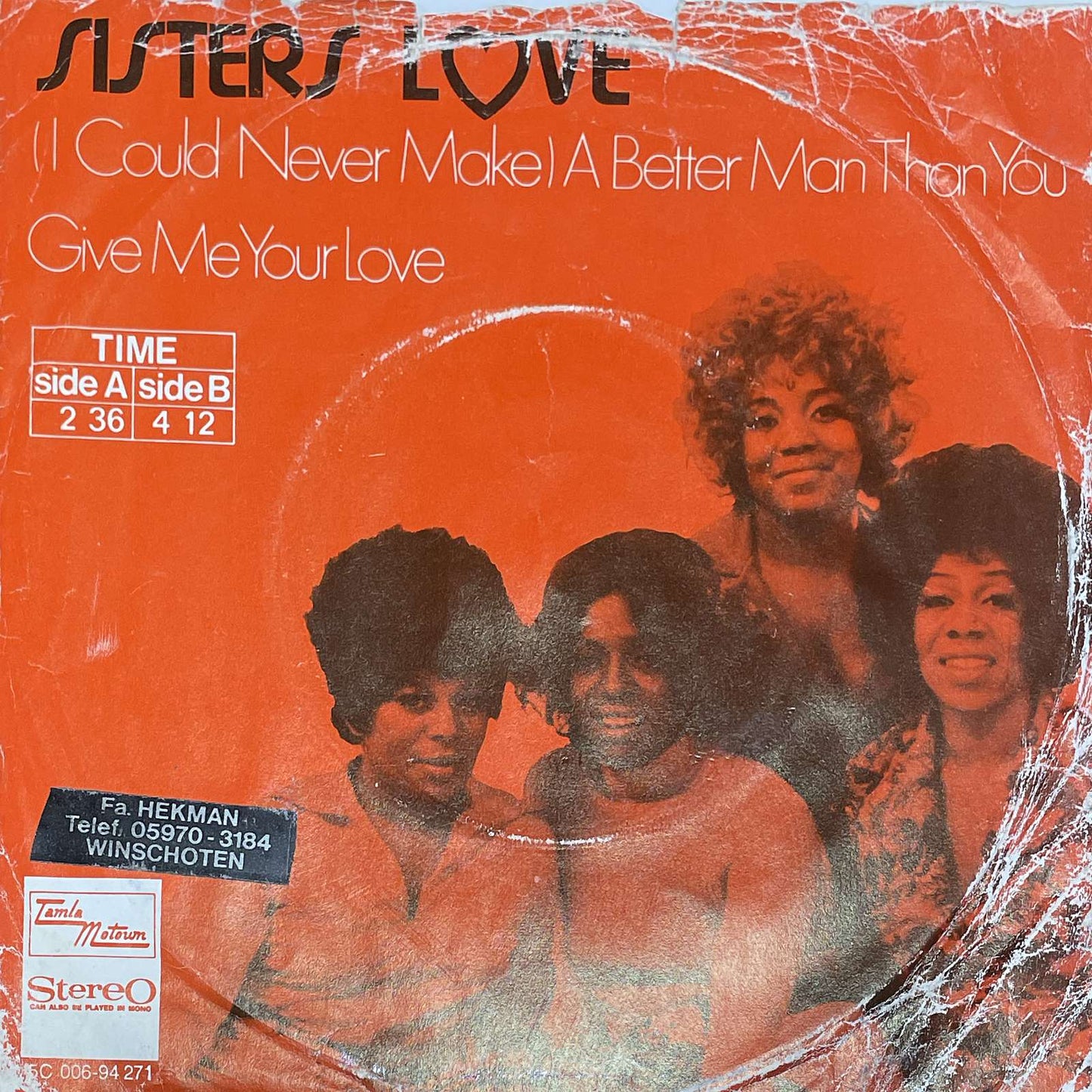 Sisters Love - Give Me Your Love / (I Could Never Make) A Better Man Than You ( Tamla Motown Netherlands ‎) 45 PS