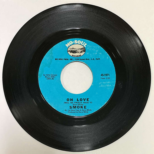 Smoke – Oh Love (Well We Finally Made It) ( Mo-Soul Records ) 45